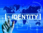 Identity Map Displays Worldwide Or International Identification Stock Photo
