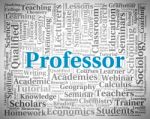 Professor Word Shows Teacher Teaching And Professors Stock Photo
