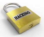 Hacking Padlock Indicates Padlocks Safeguard And Protected 3d Re Stock Photo