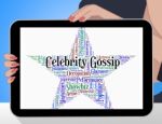 Celebrity Gossip Represents Chat Room And Fame Stock Photo