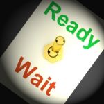 Ready Wait Switch Shows Preparedness And Delay Stock Photo