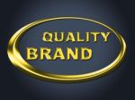 Quality Brand Sign Represents Company Identity And Advertisement Stock Photo