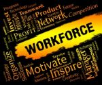 Workforce Words Represent Employees Personnel And Labor Stock Photo