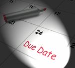 Due Date Calendar Displays Deadline For Submission Stock Photo