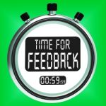 Time For Feedback Meaning Opinion Evaluation And Surveys Stock Photo
