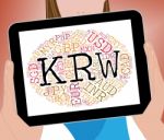 Krw Currency Represents South Korea Won And Exchange Stock Photo