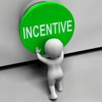 Incentive Button Means Bonus Reward And Motivation Stock Photo