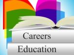 Education Career Indicates Line Of Work And College Stock Photo