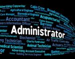 Administrator Job Showing Hire Supervisor And Text Stock Photo