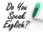 Do You Speak English Sign With Pencil Displays Studying The Lang Stock Photo