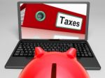 Taxes Laptop Means Paying Due Tax Online Stock Photo