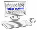Summer Vacations Indicates Computer Internet And Holidays Stock Photo
