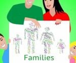 Families Word Represents Relations Family And Text Stock Photo