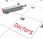 Doctors Calendar Means Medical Consultation And Prescriptions Stock Photo