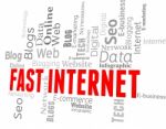 Fast Internet Indicates High Speed And Faster Stock Photo