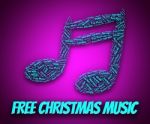 Free Christmas Music Represents No Cost And Noel Stock Photo
