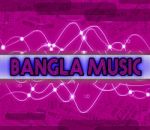 Bangla Music Indicates Bangladesh Song And Audio Stock Photo