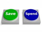 Save Spend Buttons Shows Saving Or Spending Stock Photo