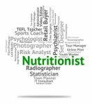 Nutritionist Job Indicating Sustenance Position And Diet Stock Photo