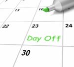 Day Off Calendar Means Holiday From Work Stock Photo