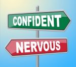 Confident Nervous Signs Shows Self Assurance And Anxiety Stock Photo