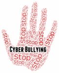 Stop Cyber Bullying Means World Wide Web And Torment Stock Photo