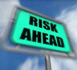 Risk Ahead Sign Displays Dangerous Unstable And Insecure Warning Stock Photo