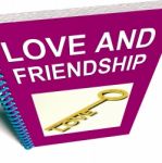Love And Friendship Book Represents Keys And Advice For Friends Stock Photo
