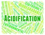 Acidification Word Shows Environment Sea And Environmental Stock Photo