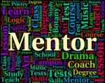 Mentor Word Represents Adviser Counsellor And Confidants Stock Photo