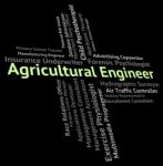 Agricultural Engineer Shows Words Farming And Recruitment Stock Photo