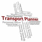 Transport Planner Representing Vehicles Word And Carry Stock Photo