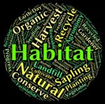 Habitat Word Shows Animal Text And Dwelling Stock Photo