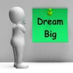 Dream Big Note Means Ambition Future Hope Stock Photo