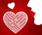 Donate Heart Represents In Love And Charitable Stock Photo