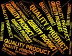 Quality Product Indicates Stocks Shop And Words Stock Photo
