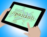 Spanish Language Indicates Vocabulary Lingo And Wordcloud Stock Photo