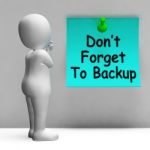 Don't Forget To Backup Note Means Back Up Data Stock Photo