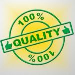 Hundred Percent Quality Means Guarantee Certified And Perfection Stock Photo