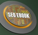 Seo Ebook Means Search Engine And Button 3d Rendering Stock Photo