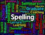 Spelling Word Means Spellings Penmanship And Publisher Stock Photo