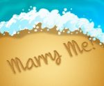 Marry Me Represents Weddings Marriage And Partners Stock Photo