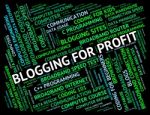 Blogging For Profit Means Word Revenue And Growth Stock Photo