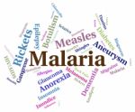 Malaria Disease Means Ill Health And Affliction Stock Photo