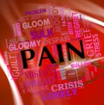 Pain Word Represents Torment Discomfort And Text Stock Photo