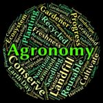 Agronomy Word Showing Cultivates Agrarian And Agronomics Stock Photo