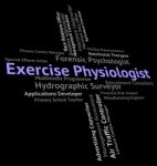 Exercise Physiologist Shows Hiring Employment And Exercising Stock Photo