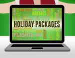 Holiday Packages Indicates Fully Inclusive And Getaway Stock Photo