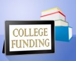 College Funding Represents University Finances And Financing Stock Photo
