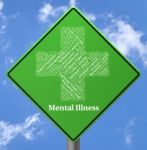 Mental Illness Sign Indicates Personality Disorder And Delusions Stock Photo